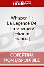 Whisper 4 : La Legende De La Guerriere [Edizione: Francia] dvd