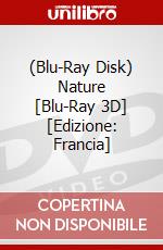 (Blu-Ray Disk) Nature [Blu-Ray 3D] [Edizione: Francia] brd