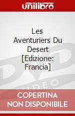 Les Aventuriers Du Desert [Edizione: Francia] dvd