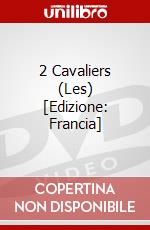 2 Cavaliers (Les) [Edizione: Francia] dvd