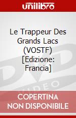 Le Trappeur Des Grands Lacs (VOSTF) [Edizione: Francia] dvd
