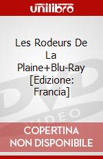 Les Rodeurs De La Plaine+Blu-Ray [Edizione: Francia] film in dvd