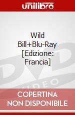 Wild Bill+Blu-Ray [Edizione: Francia] dvd