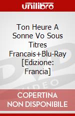 Ton Heure A Sonne Vo Sous Titres Francais+Blu-Ray [Edizione: Francia] dvd