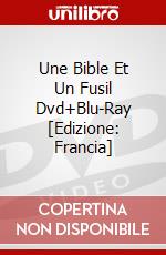 Une Bible Et Un Fusil Dvd+Blu-Ray [Edizione: Francia] film in dvd