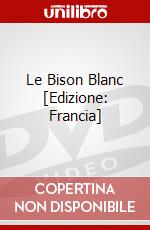 Le Bison Blanc [Edizione: Francia] film in dvd