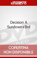 Decision A Sundown+Brd dvd