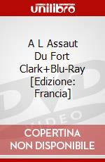 A L Assaut Du Fort Clark+Blu-Ray [Edizione: Francia] dvd
