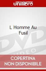 L Homme Au Fusil dvd