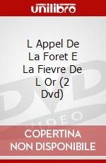 L Appel De La Foret E La Fievre De L Or (2 Dvd) dvd