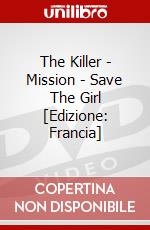The Killer - Mission - Save The Girl [Edizione: Francia] dvd