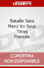 Bataille Sans Merci Vo Sous Titres Francais dvd