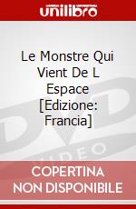 Le Monstre Qui Vient De L Espace [Edizione: Francia] dvd