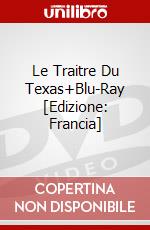Le Traitre Du Texas+Blu-Ray [Edizione: Francia] dvd