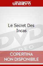 Le Secret Des Incas dvd
