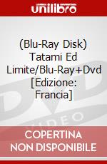 (Blu-Ray Disk) Tatami Ed Limite/Blu-Ray+Dvd [Edizione: Francia] brd