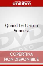 Quand Le Clairon Sonnera dvd