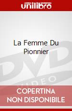 La Femme Du Pionnier dvd