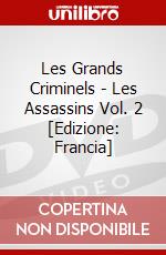 Les Grands Criminels - Les Assassins Vol. 2 [Edizione: Francia] dvd