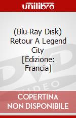 (Blu-Ray Disk) Retour A Legend City [Edizione: Francia] film in dvd