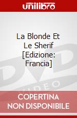 La Blonde Et Le Sherif [Edizione: Francia] film in dvd