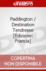 Paddington / Destination Tendresse [Edizione: Francia] dvd