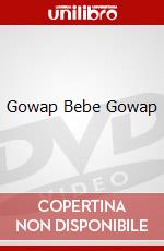 Gowap Bebe Gowap dvd