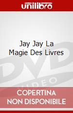 Jay Jay La Magie Des Livres dvd