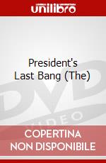 President's Last Bang (The) dvd