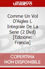 Comme Un Vol D'Aigles L Integrale De La Serie (2 Dvd) [Edizione: Francia] dvd