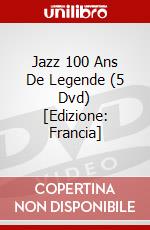 Jazz 100 Ans De Legende (5 Dvd) [Edizione: Francia] dvd