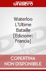 Waterloo L'Ultime Bataille [Edizione: Francia] dvd