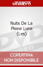 Nuits De La Pleine Lune (Les) dvd