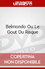 Belmondo Ou Le Gout Du Risque dvd