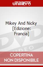 Mikey And Nicky [Edizione: Francia] dvd