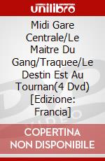 Midi Gare Centrale/Le Maitre Du Gang/Traquee/Le Destin Est Au Tournan(4 Dvd) [Edizione: Francia] dvd