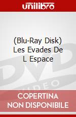 (Blu-Ray Disk) Les Evades De L Espace brd