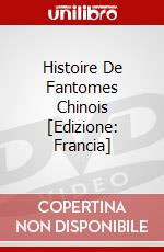 Histoire De Fantomes Chinois [Edizione: Francia] dvd