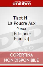 Tisot H - La Poudre Aux Yeux [Edizione: Francia] dvd