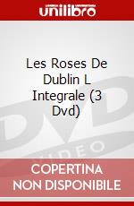 Les Roses De Dublin L Integrale (3 Dvd) dvd