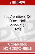 Les Aventures De Prince Noir Saison 4 (2 Dvd) dvd