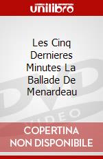 Les Cinq Dernieres Minutes La Ballade De Menardeau dvd