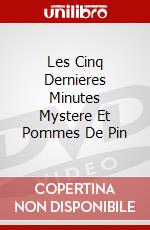 Les Cinq Dernieres Minutes Mystere Et Pommes De Pin dvd