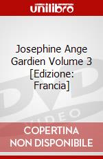 Josephine Ange Gardien Volume 3 [Edizione: Francia] dvd
