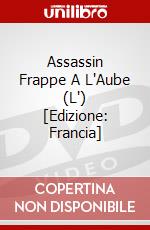 Assassin Frappe A L'Aube (L') [Edizione: Francia] dvd