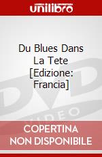 Du Blues Dans La Tete [Edizione: Francia] dvd