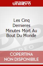 Les Cinq Dernieres Minutes Mort Au Bout Du Monde dvd