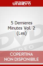 5 Dernieres Minutes Vol. 2 (Les) [Edizione: Francia] dvd