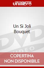 Un Si Joli Bouquet dvd