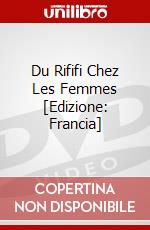 Du Rififi Chez Les Femmes [Edizione: Francia] film in dvd